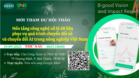 Mời tham dự hội thảo giới thiệu "Nền tảng công nghệ xử lý dữ liệu phục vụ quá trình chuyển đổi số  và chuyển đổi AI trong nông nghiệp Việt Nam"
